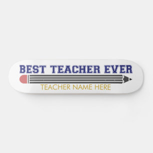 Personalized Best Teacher Ever - Customized Gift Skateboard
