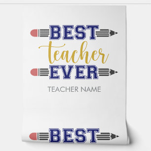 Personalized Best Teacher Ever - Customized Gift Wallpaper