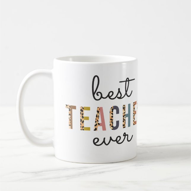 Personalized Best Teacher Ever Gift for Teacher  Coffee Mug (Left)
