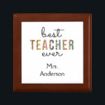 Personalized Best Teacher Ever Gift for Teacher Gift Box<br><div class="desc">Show your child's teacher how much you appreciate them with this "best teacher ever" jewelry gift box.  Personalize with her/his name.</div>