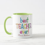 Personalized Best Teacher Ever Mug Personalized Best Teacher Ever Mug