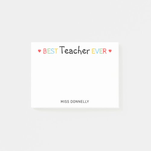 Personalized Best Teacher Ever Post-it Notes - Personalized teacher post-it notes featuring a cute red hears, the words "best teacher ever" in a colorful typographic design, and their name.