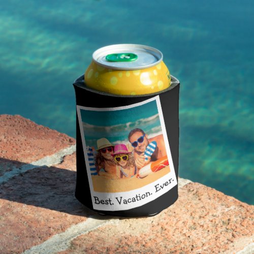 Personalized Best Vacation Ever Photo Black Can Co Can Cooler