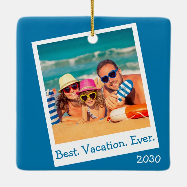 Personalized Best Vacation Ever Photo Blue Ceramic Ornament (Back)