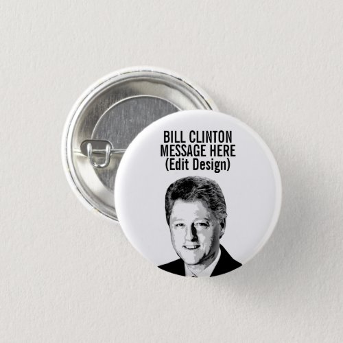 Personalized Bill Clinton Button