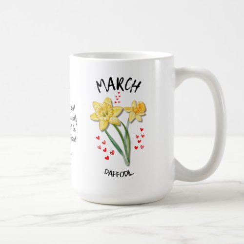 Personalized Birth Month Flower MARCH Daffodil Coffee Mug