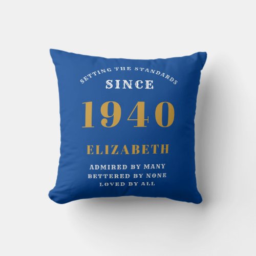 Personalized Birthday 1940 Add Your Name Blue Gold Throw Pillow