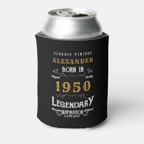 Personalized Birthday 1950 Add Your Name Legendary Can Cooler