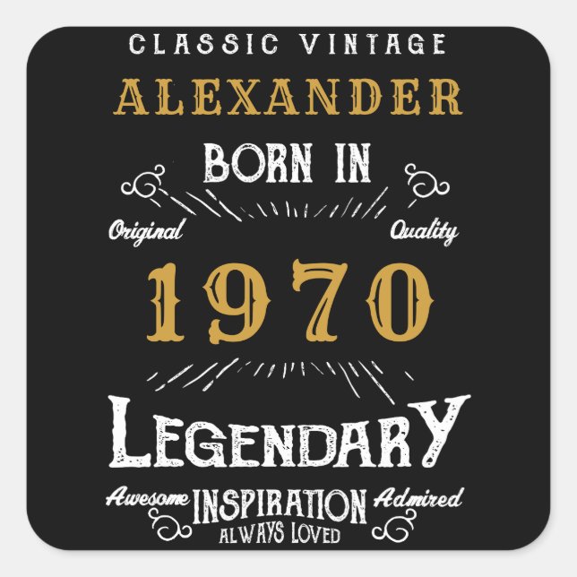Personalized Birthday 1970 Add Your Name Legendary Square Sticker (Front)