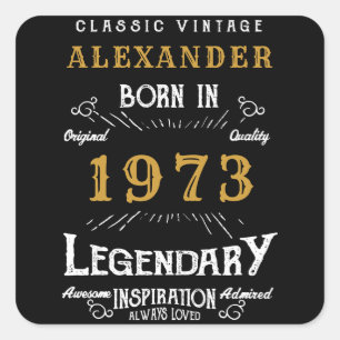 Personalized Birthday 1973 Add Your Name Legendary Square Sticker