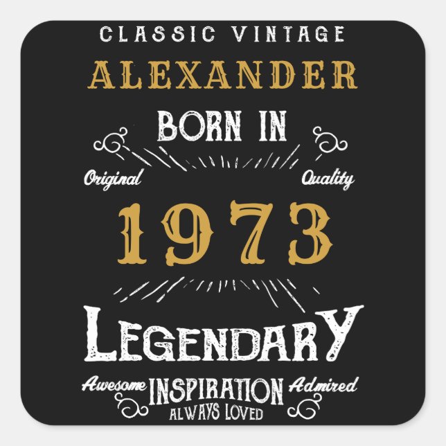 Personalized Birthday 1973 Add Your Name Legendary Square Sticker (Front)