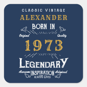 Personalized Birthday 1973 Add Your Name Legendary Square Sticker