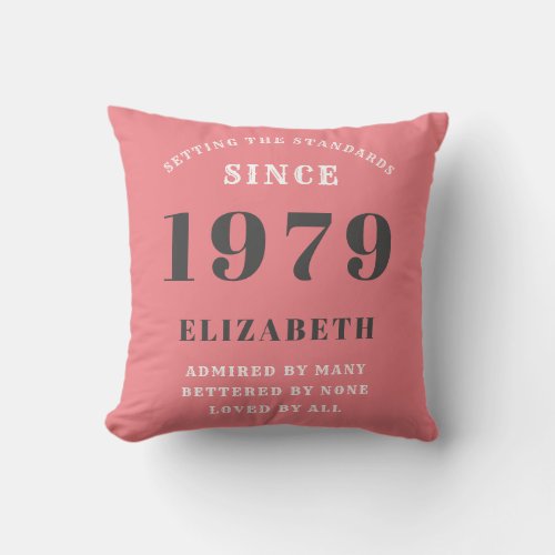 Personalized Birthday 1979 Cute Pink Grey White Throw Pillow