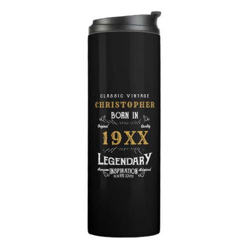 Personalized Birthday Best Dad Ever Legendary Gold Thermal Tumbler