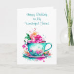 Personalized Birthday Card for a Good Friend<br><div class="desc">Friend's birthday card. Graphics of a watercolor illustration of a pretty turquoise and teal vintage tea or coffee cup full or pink and orange flowers.</div>