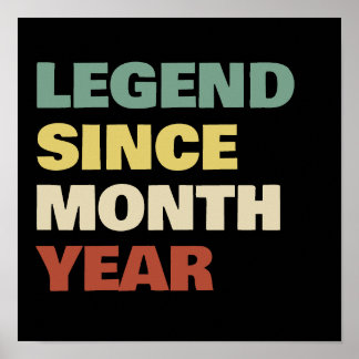 Personalized Birthday Legend Since Quote Slogan Poster