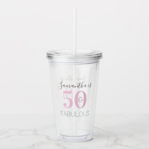 Personalized Birthday Modern Pink 50 and Fabulous  Acrylic Tumbler