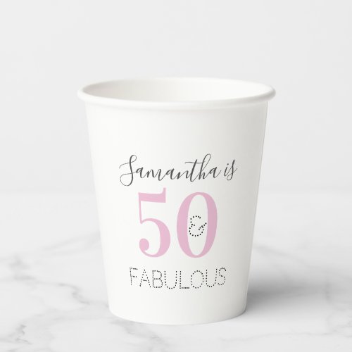 Personalized Birthday Modern Pink 50 and Fabulous  Paper Cups
