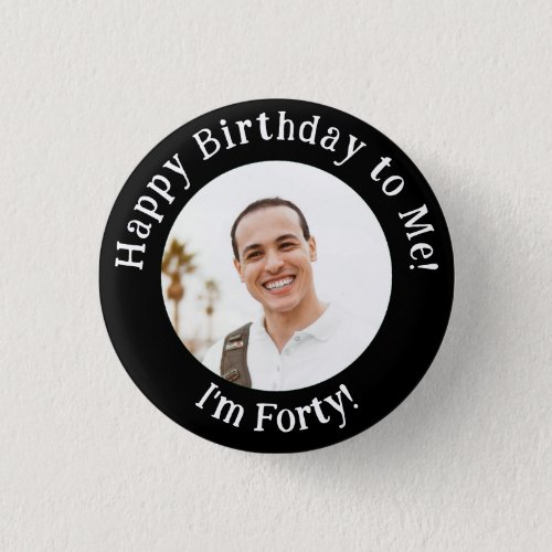 Personalized Birthday Photo Your Picture Badge Button