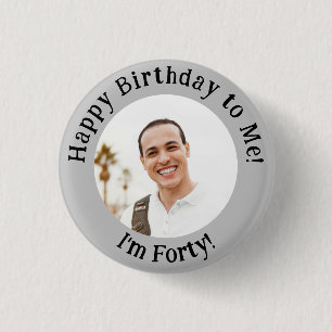 Personalized Birthday Photo, Your Picture Badge Button