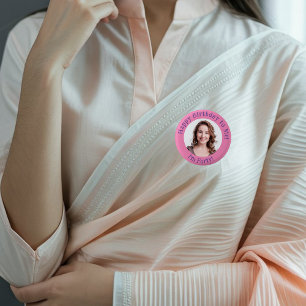 Personalized Birthday Photo, Your Picture Badge Button