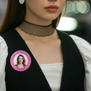 Personalized Birthday Photo, Your Picture Badge Button