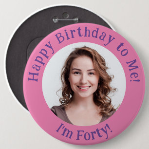 Personalized Birthday Photo, Your Picture Badge Button