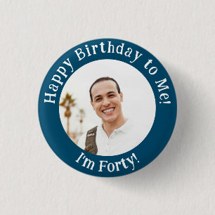 Personalized Birthday Photo, Your Picture Badge Button