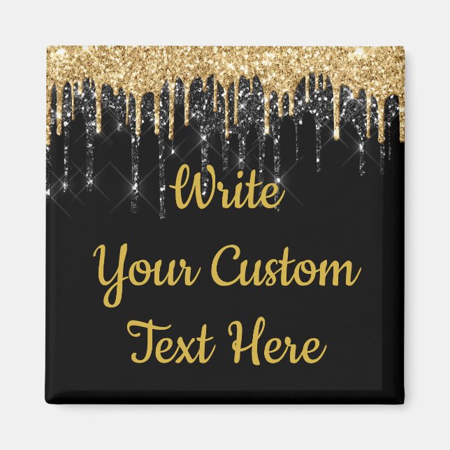 Personalized Black and Gold Glitter Drip Custom Magnet (Front)