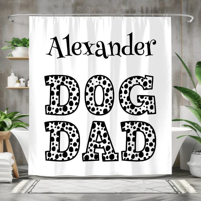 Personalized Black and White Dog Dad  Shower Curtain (Creator Uploaded)