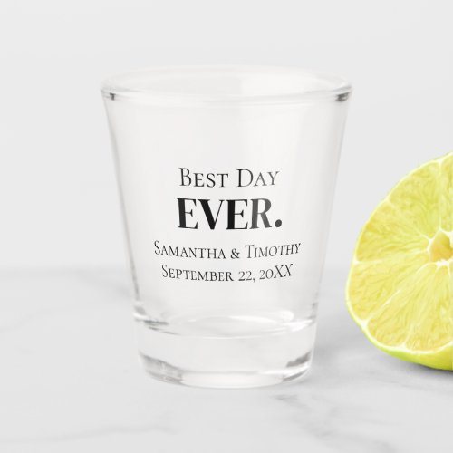 Personalized Black Best Day Ever Wedding Favors  Shot Glass
