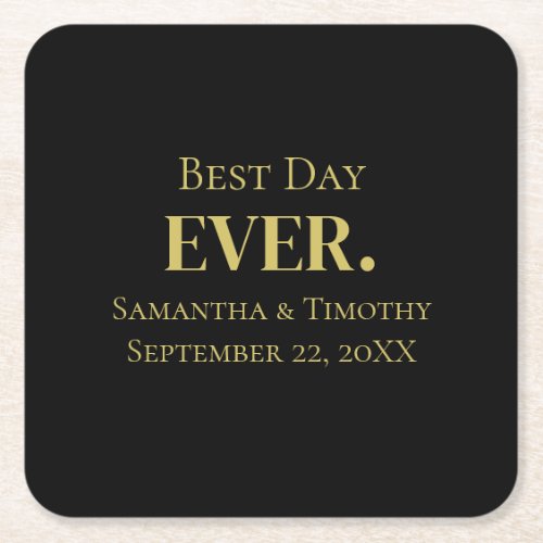 Personalized Black Gold Best Day Ever Wedding Square Paper Coaster