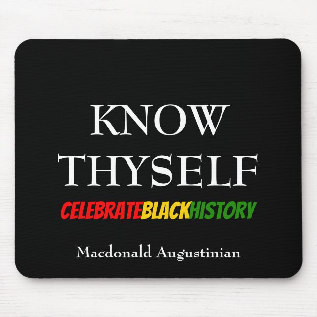 Personalized Black History Month KNOW THYSELF Mouse Pad (Front)