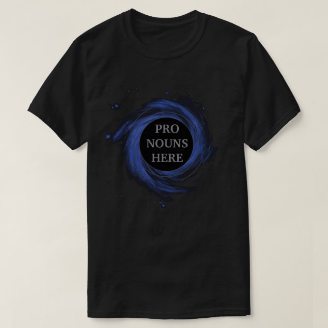 Personalized Black Hole Gendervoid Pronouns T-Shirt (Design Front)