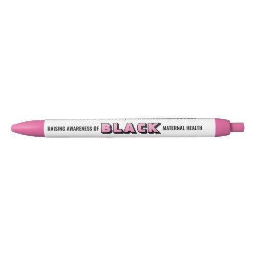 Personalized Black Maternal Health Awareness Black Ink Pen