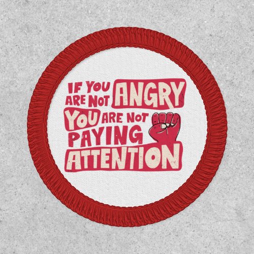 Personalized BLM If Youre Not Angry Not Attention Patch