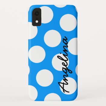 Personalized Blue And White Polka Dot Iphone Xr Case by cliffviewcases at Zazzle