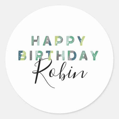 Personalized Blue Green Letters Happy Birthday Classic Round Sticker