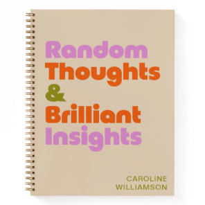 Personalized Bold Creative Thoughts Funny Quote Notebook