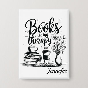 Personalized Books Are My Therapy Bookworms Button