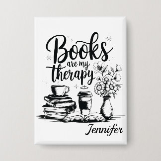 Personalized Books Are My Therapy Bookworms Button