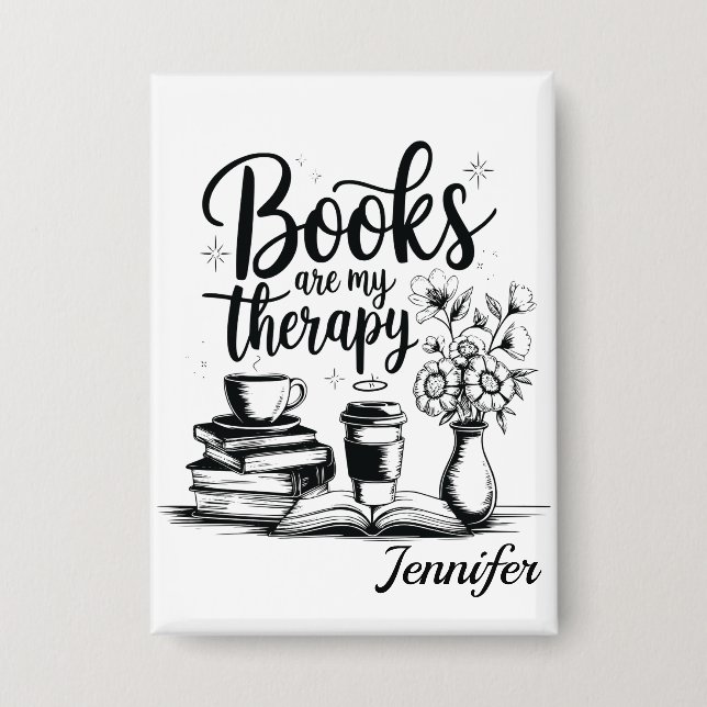 Personalized Books Are My Therapy Bookworms Button (Front)