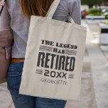 Personalized Boss Retirement Legend Has Retired Tote Bag<br><div class="desc">This cute parting gift is bound to make someone's day at their retirement party. You can change the year of retirement and add a name by clicking on the "Personalize" button above. Makes a great leaving gift for your best coworker or boss</div>