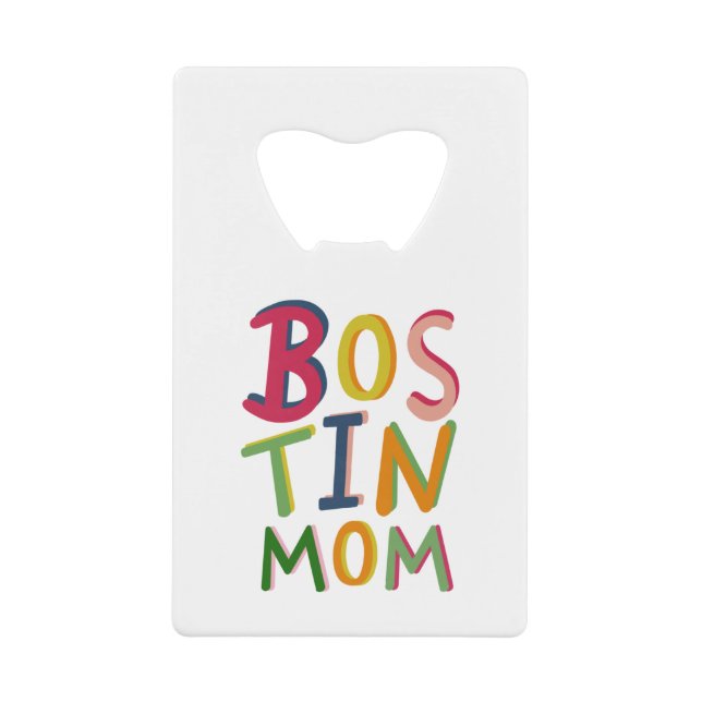 Personalized Bostin Mom Bottle Opener (Front)