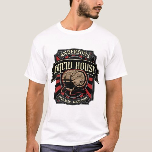 Personalized Brew House Label Beer Brewing Bar Pub T_Shirt