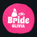 Personalized Bride Bachelorette Pouf<br><div class="desc">Personalized Bride Bachelorette round pouf gift for bride</div>