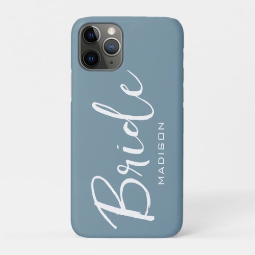 Personalized Bride Dusty Blue White Script Wedding iPhone 11 Pro Case