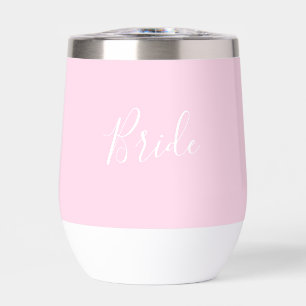 Personalized Bride Pink Script Simple Wedding Thermal Wine Tumbler