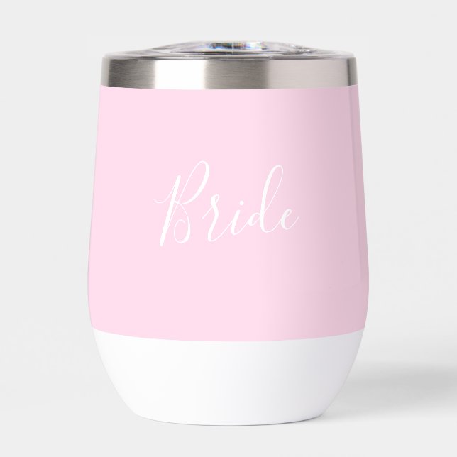 Personalized Bride Pink Script Simple Wedding Thermal Wine Tumbler (Front)