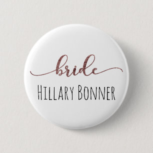 Personalized "Bride" Rose Gold Glitter 1 Pinback Button